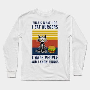 I Eat Burgers Long Sleeve T-Shirt